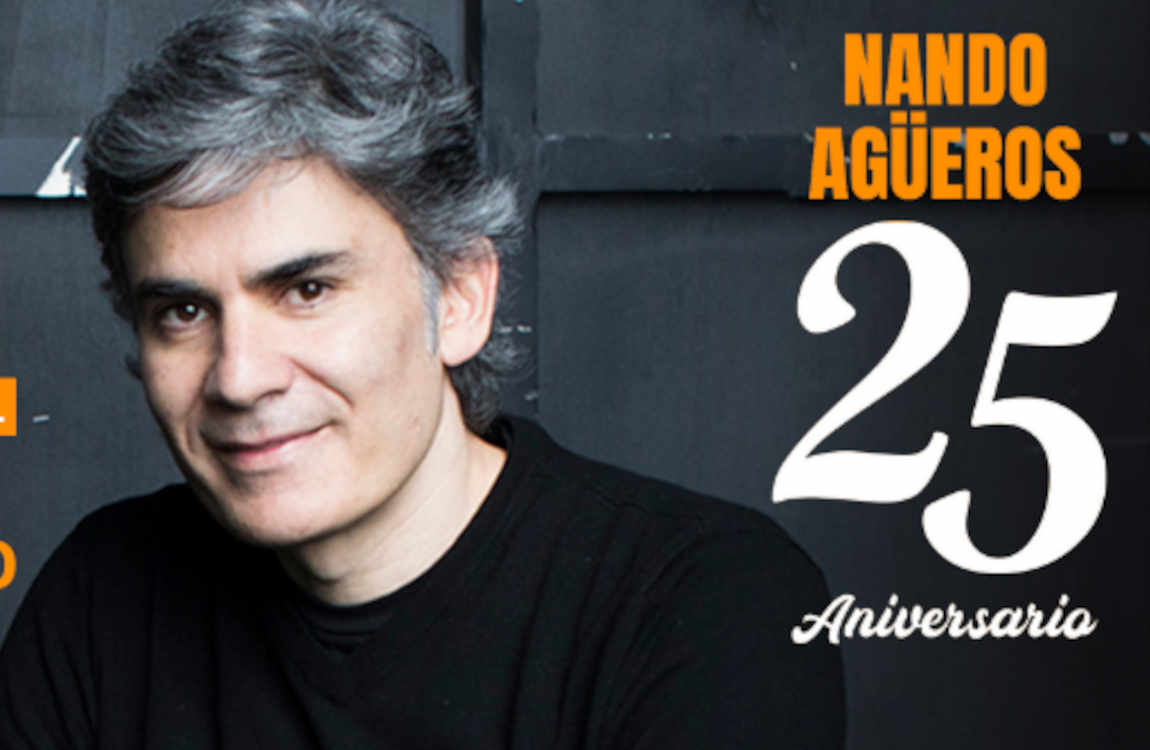 Nando Agüeros. 25 aniversario