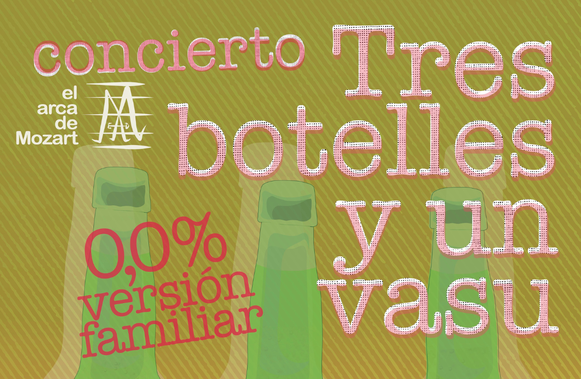 Tres botelles y un vasu. Versión familiar 0,0% de El Arca de Mozart