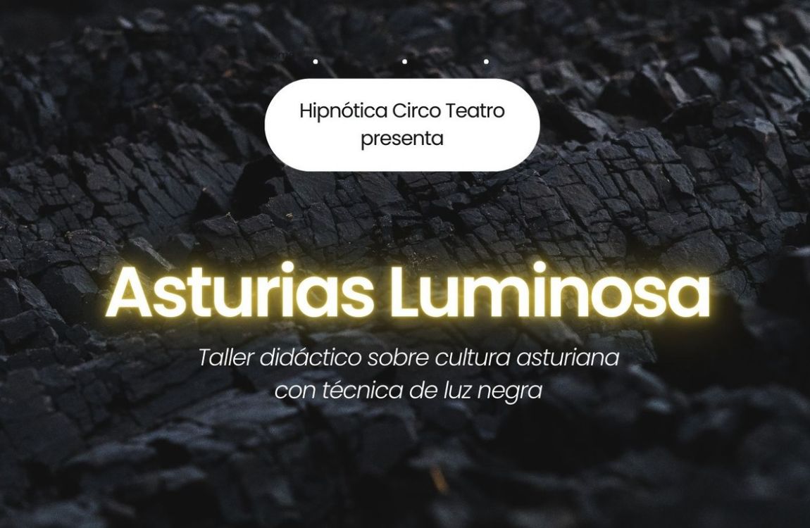 Asturias luminosa de Hipnótica Circo Teatro